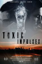 Watch Toxic Impulses Zumvo