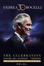 Watch Andrea Bocelli 30: The Celebration Zumvo