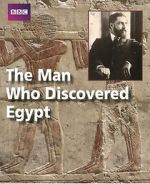 Watch The Man Who Discovered Egypt Zumvo
