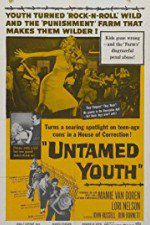 Watch Untamed Youth Zumvo