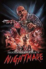 Watch Teenage Slumber Party Nightmare Zumvo