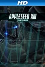 Watch Appleseed XIII: Tartaros Zumvo