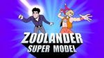 Watch Zoolander: Super Model Zumvo