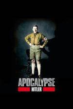 Watch Apocalypse The Rise of Hitler Zumvo