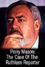 Watch Perry Mason: The Case of the Ruthless Reporter Zumvo