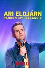 Watch Ari Eldjrn: Pardon My Icelandic Zumvo