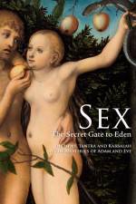 Watch Sex The Secret Gate to Eden Zumvo