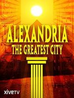 Watch Alexandria: The Greatest City Zumvo