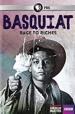 Watch Basquiat: Rage to Riches Zumvo
