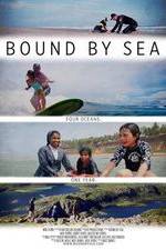 Watch Bound by Sea Zumvo