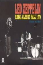 Watch Led Zeppelin - Live Royal Albert Hall 1970 Zumvo