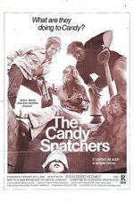 Watch The Candy Snatchers Zumvo