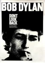 Watch Bob Dylan: Dont Look Back Zumvo