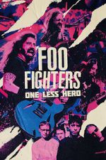 Watch Foo Fighters: One Less Hero Zumvo