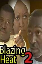 Watch Blazing Heat 2 Zumvo