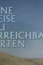 Watch Eine Reise zu unerreichbaren Orten Zumvo