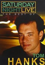 Watch Saturday Night Live: The Best of Tom Hanks (TV Special 2004) Zumvo