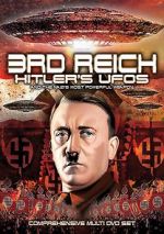 Watch 3rd Reich: Hitler\'s UFOs and the Nazi\'s Most Powerful Weapon Zumvo