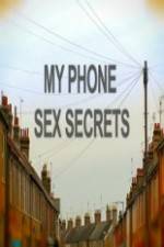 Watch My Phone Sex Secrets Zumvo