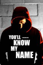 Watch You'll Know My Name Zumvo