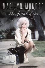 Watch Marilyn Monroe The Final Days Zumvo