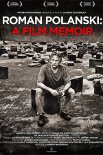 Watch Roman Polanski A Film Memoir Zumvo