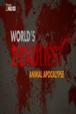 Watch Worlds Deadliest... Animal Apocalypse Zumvo