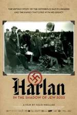 Watch Harlan: In the Shadow of Jew Suess Zumvo