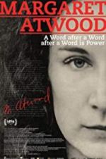 Watch Margaret Atwood: A Word after a Word after a Word is Power Zumvo