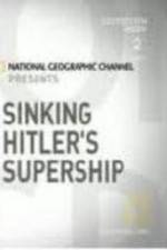 Watch National Geographic Sinking Hitler\'s Supership Zumvo