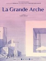 Watch La Grande Arche (Short 2023) Zumvo