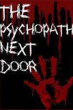 Watch The Psychopath Next Door Zumvo