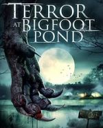 Watch Terror at Bigfoot Pond Zumvo