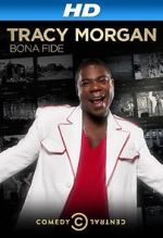 Watch Tracy Morgan: Bona Fide (TV Special 2014) Zumvo