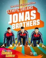 Watch Olympic Dreams Featuring Jonas Brothers (TV Special 2021) Zumvo