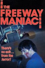 Watch The Freeway Maniac Zumvo