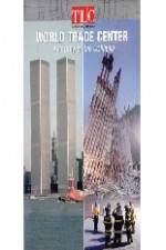 Watch World Trade Center Anatomy of the Collapse Zumvo