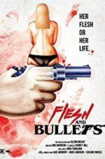 Watch Flesh and Bullets Zumvo