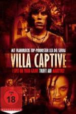 Watch Villa Captive Zumvo