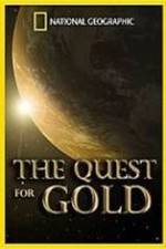 Watch National Geographic: The Quest for Gold Zumvo