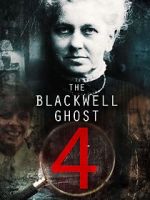 Watch The Blackwell Ghost 4 Zumvo