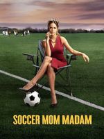 Watch Soccer Mom Madam Zumvo