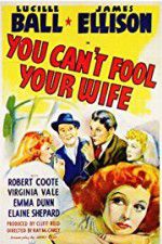 Watch You Can\'t Fool Your Wife Zumvo