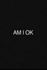 Watch Am I Okay Zumvo