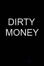 Watch Dirty money Zumvo