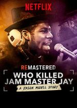 Watch ReMastered: Who Killed Jam Master Jay? Zumvo