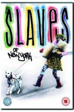 Watch Slaves of New York Zumvo