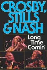 Watch Crosby Stills & Nash Long Time Comin' Zumvo