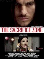 Watch The Sacrifice Zone (The Activist) Zumvo