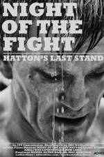 Watch Night of the Fight: Hatton's Last Stand Zumvo